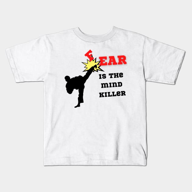 Fear is the mind killer Kids T-Shirt by Shirt Vibin